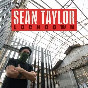 Sean Taylor - Lockdown (2021) [Official Digital Download]