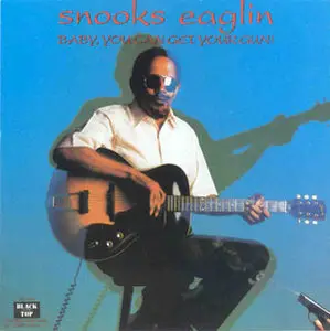 Snooks Eaglin - Baby, You Can Get Your Gun (1987) (Repost)