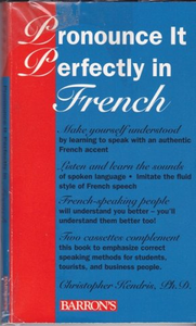 Pronounce It Perfectly in French