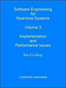 Software Engineering for Real-time Systems Volume 3