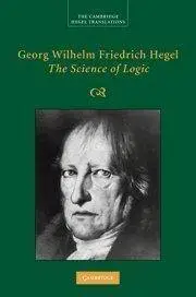 Georg Wilhelm Friedrich Hegel: The Science of Logic (Repost)