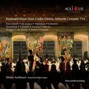 Mario Aschauer - Keyboard Music from Codex Vienna, Minorite Convent, 714 (2022)