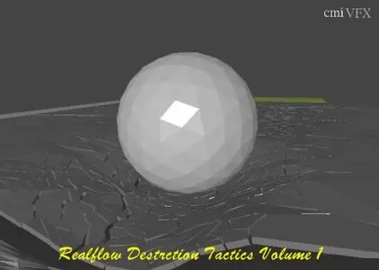cmiVFX: Reaflow Destrction Tactics Volume 01