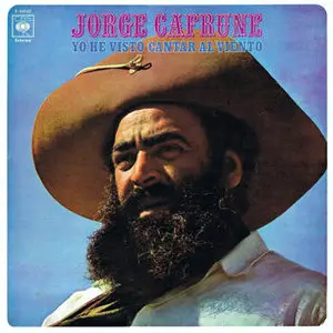 Jorge Cafrune – Yo he visto cantar al viento (1970)