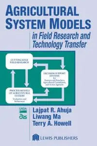 Agricultural System Models in Field Research and Technology Transfer