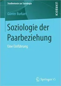 Soziologie der Paarbeziehung: Eine Einführung