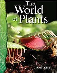 The World of Plants: Life Science