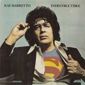 Ray Barretto - Indestructible (1973) {Fania}