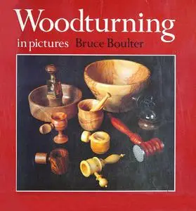 Woodturning in Pictures