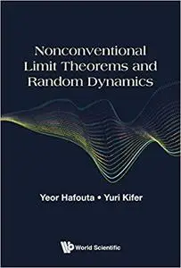 Nonconventional Limit Theorems and Random Dynamics