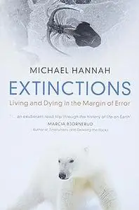 Extinctions: Living and Dying in the Margin of Error