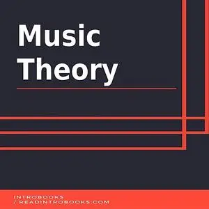 «Music Theory» by IntroBooks