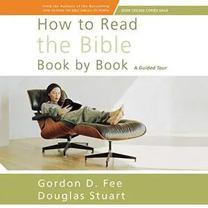How to Read the Bible Book by Book: A Guided Tour [Audiobook]