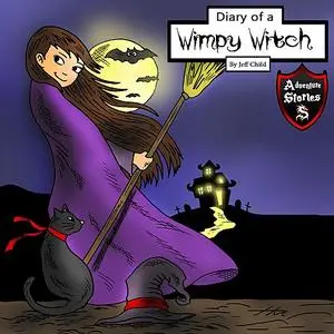 «Diary of a Wimpy Witch» by Jeff Child