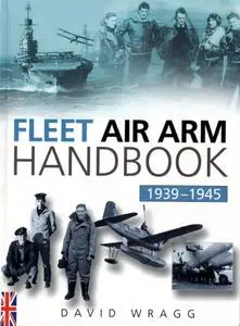 Fleet Air Arm Handbook 1939-1945 (Repost)