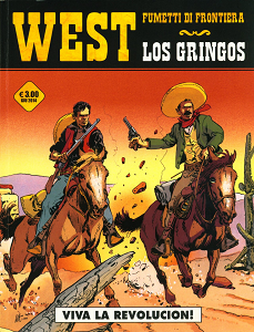 West - Volume 12 - Los Gringos - Viva la Revolucion!