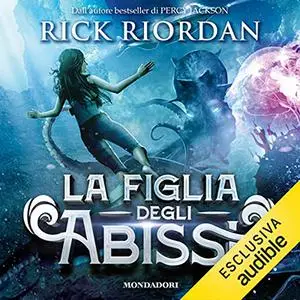 «La figlia degli abissi» by Rick Riordan