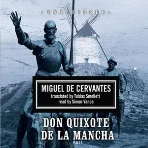 «Don Quixote de la Mancha» by Miguel de Cervantes