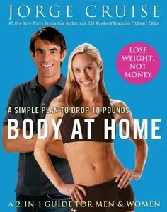 Body at Home: A Simple Plan to Drop 10 Pounds