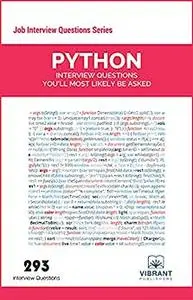 Python Interview Questions You'll Most Likely Be Asked