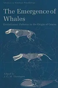 The Emergence of Whales: Evolutionary Patterns in the Origin of Cetacea