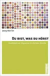 Du bist, was du hörst: Musiklabels als Wegweiser im digitalen Zeitalter