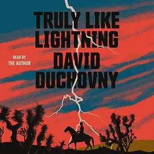 Truly Like Lightning: A Novel [Audiobook]