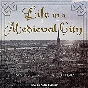 Life in a Medieval City [Audiobook]