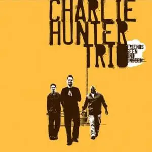 Charlie Hunter - Friends Seen and Unseen (2022 Remaster) (2022/2023) [Official Digital Download 24/96]