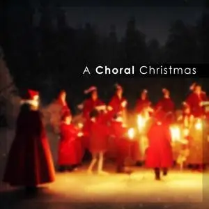 The Choir of St John’s Cambridge - A Choral Christmas (2023)