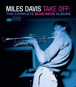 Miles Davis - Take Off: The Complete Blue Note Albums (2015) [Blu-ray Audio]