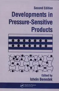 "Developments in Pressure-Sensitiv Products" ed. by István Benedek