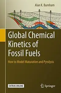Global Chemical Kinetics of Fossil Fuels: How to Model Maturation and Pyrolysis [Repost]