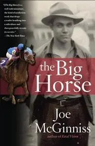 «The Big Horse» by Joe McGinniss