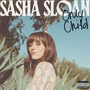 Sasha Sloan - Only Child (2020) [Official Digital Download]