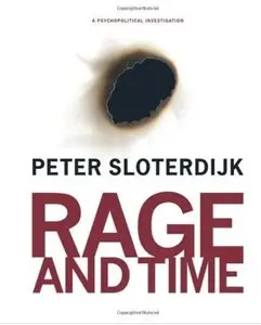 Rage and Time: A Psychopolitical Investigation