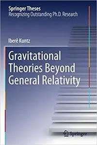 Gravitational Theories Beyond General Relativity (Repost)