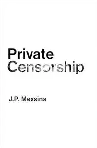 Private Censorship