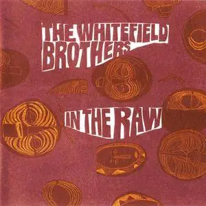 The Whitefield Brothers - In The Raw (2009) {Now-Again}