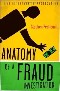 Anatomy of a Fraud Investigation (repost)