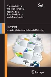 TransMath: Innovative Solutions from Mathematical Technology (Repost)