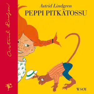 «Peppi Pitkätossu» by Astrid Lindgren