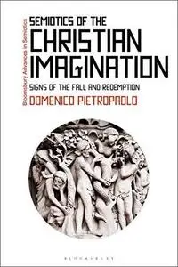 Semiotics of the Christian Imagination: Signs of the Fall and Redemption