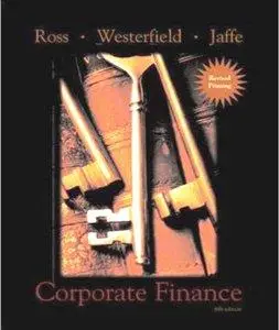 Stephen A. Ross, Randolph W. Westerfield, Jeffrey Jaffe - Corporate Finance, 6th Edition [Repost]