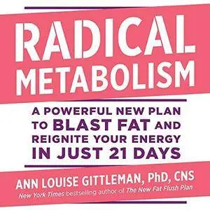 Radical Metabolism [Audiobook]