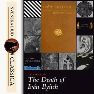 «The Death of Ivan Ilyitch» by Leo Tolstoj