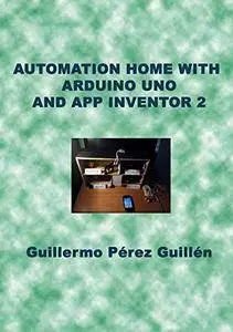 Automation Home With Arduino UNO and APP Inventor 2