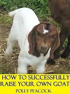 «How to Raise a Goat» by Farming eBooks