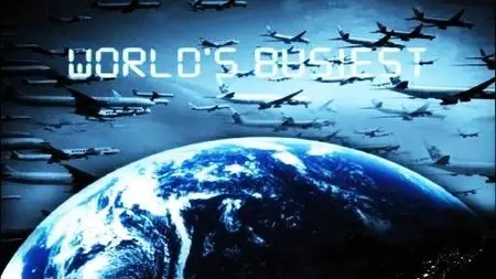 Channel 5 - Worlds Busiest (2013)