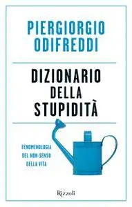 Piergiorgio Odifreddi - Dizionario della stupidita (Repost)